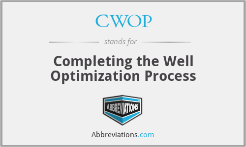 CWOP - Completing the Well Optimization Process