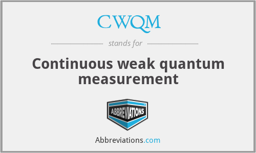 CWQM - Continuous weak quantum measurement