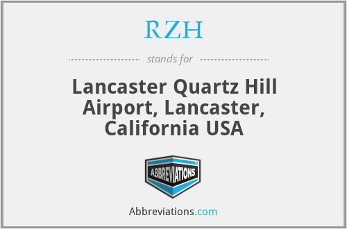 RZH - Lancaster Quartz Hill Airport, Lancaster, California USA