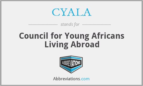 CYALA - Council for Young Africans Living Abroad