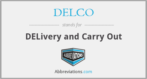 DELCO - DELivery and Carry Out