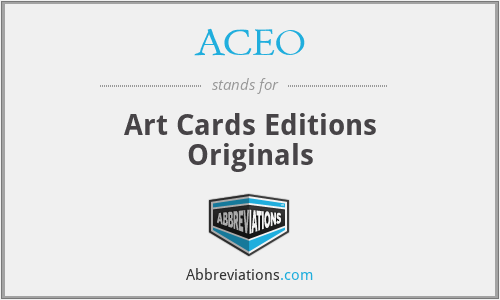 ACEO - Art Cards Editions Originals