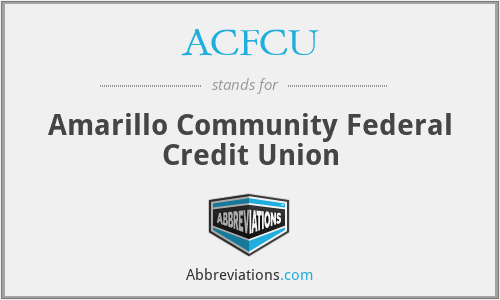 ACFCU - Amarillo Community Federal Credit Union