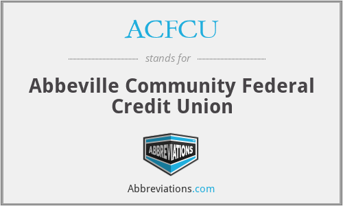 ACFCU - Abbeville Community Federal Credit Union