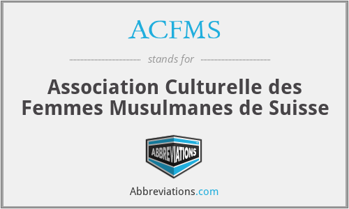 ACFMS - Association Culturelle des Femmes Musulmanes de Suisse
