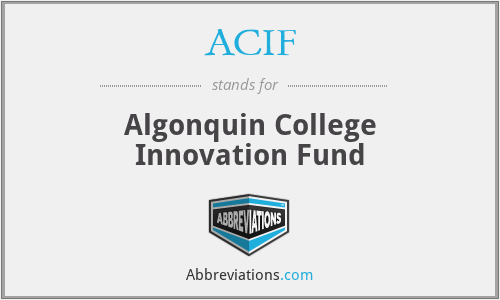 ACIF - Algonquin College Innovation Fund