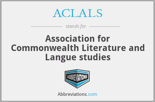 ACLALS - Association for Commonwealth Literature and Langue studies