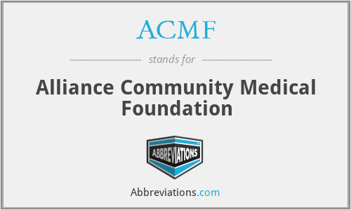 ACMF - Alliance Community Medical Foundation