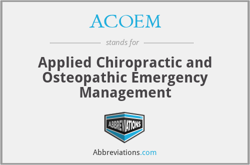 ACOEM - Applied Chiropractic and Osteopathic Emergency Management