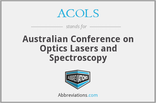 ACOLS - Australian Conference on Optics Lasers and Spectroscopy
