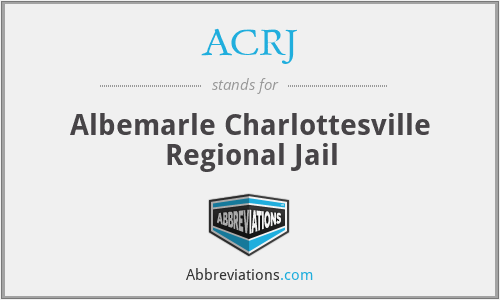 ACRJ - Albemarle Charlottesville Regional Jail