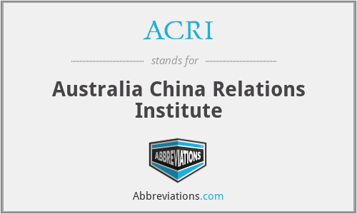 ACRI - Australia China Relations Institute