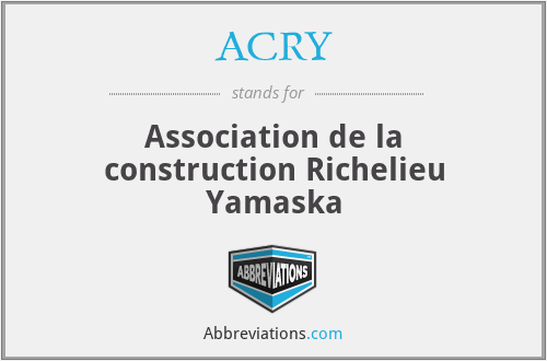 ACRY - Association de la construction Richelieu Yamaska