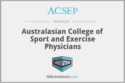 ACSEP - Australasian College of Sport and Exercise Physicians