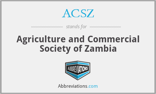 ACSZ - Agriculture and Commercial Society of Zambia