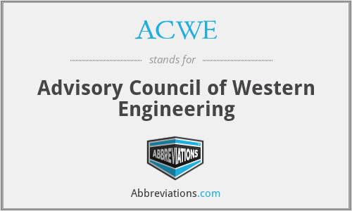 ACWE - Advisory Council of Western Engineering