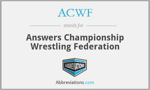 ACWF - Answers Championship Wrestling Federation