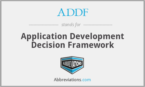 ADDF - Application Development Decision Framework