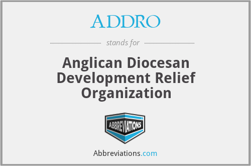 ADDRO - Anglican Diocesan Development Relief Organization