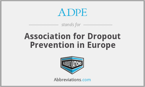 ADPE - Association for Dropout Prevention in Europe