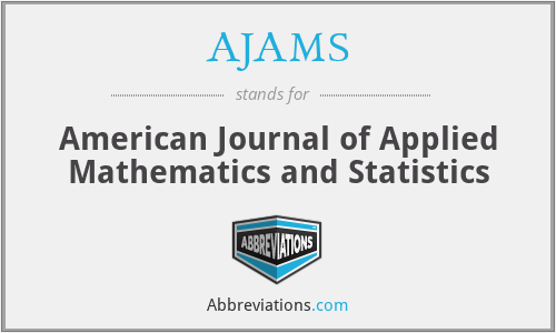 AJAMS - American Journal of Applied Mathematics and Statistics