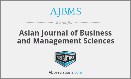 AJBMS - Asian Journal of Business and Management Sciences