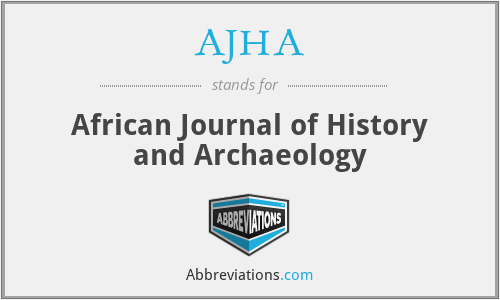 AJHA - African Journal of History and Archaeology