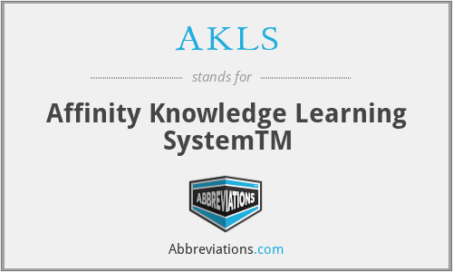 AKLS - Affinity Knowledge Learning SystemTM