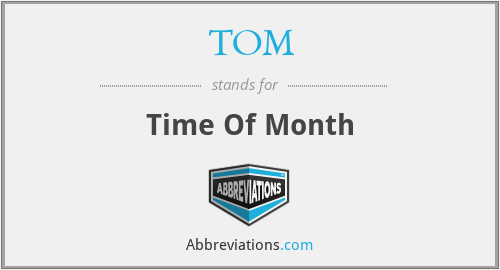 TOM - Time Of Month