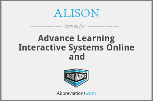 ALISON - Advance Learning Interactive Systems Online and