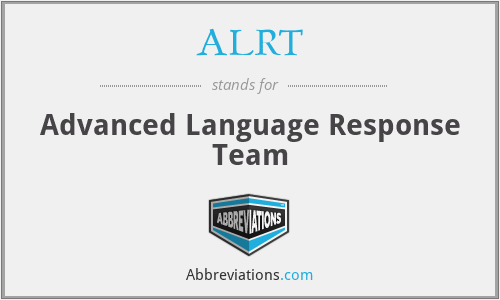 ALRT - Advanced Language Response Team