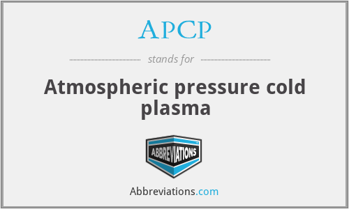 APCP - Atmospheric pressure cold plasma