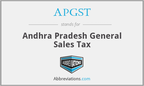 APGST - Andhra Pradesh General Sales Tax