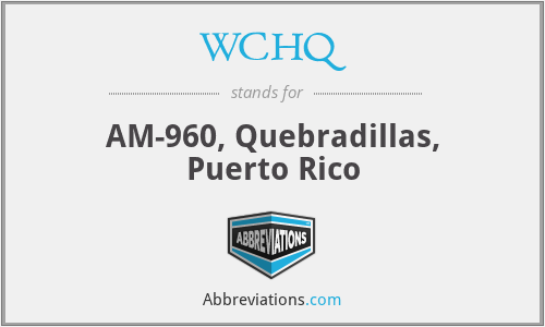 WCHQ - AM-960, Quebradillas, Puerto Rico