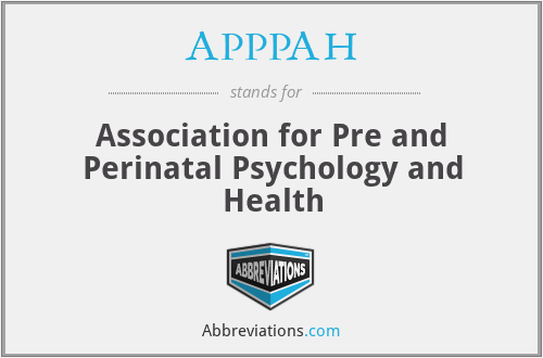 APPPAH - Association for Pre and Perinatal Psychology and Health