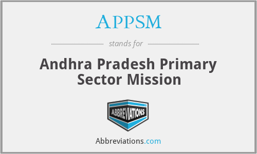 APPSM - Andhra Pradesh Primary Sector Mission