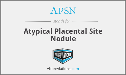 APSN - Atypical Placental Site Nodule