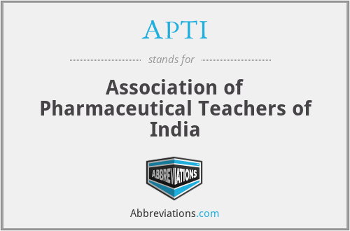 APTI - Association of Pharmaceutical Teachers of India