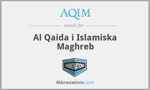 AQIM - Al Qaida i Islamiska Maghreb