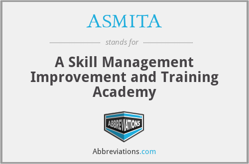 ASMITA - A Skill Management Improvement and Training Academy