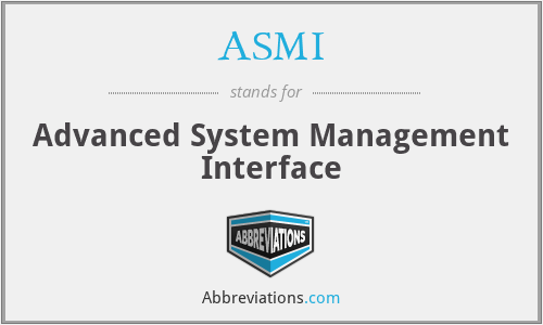 ASMI - Advanced System Management Interface