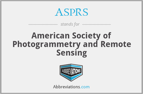 ASPRS - American Society of Photogrammetry and Remote Sensing
