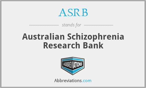ASRB - Australian Schizophrenia Research Bank