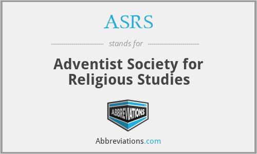 ASRS - Adventist Society for Religious Studies