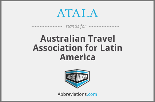 ATALA - Australian Travel Association for Latin America