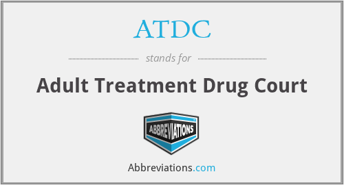 ATDC - Adult Treatment Drug Court