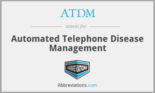 ATDM - Automated Telephone Disease Management