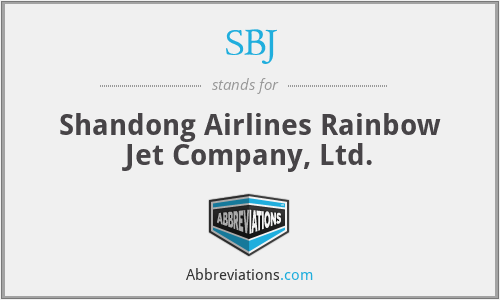 SBJ - Shandong Airlines Rainbow Jet Company, Ltd.