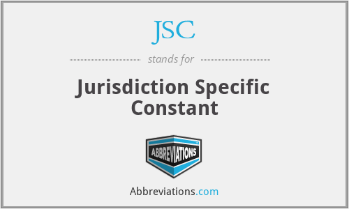 JSC - Jurisdiction Specific Constant