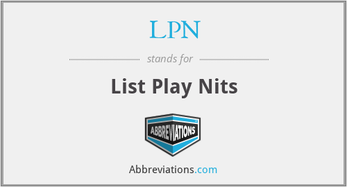 LPN - List Play Nits